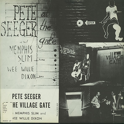 Pete Seeger at the Village Gate with Memphis Slim and Willie Dixon Album Cover
